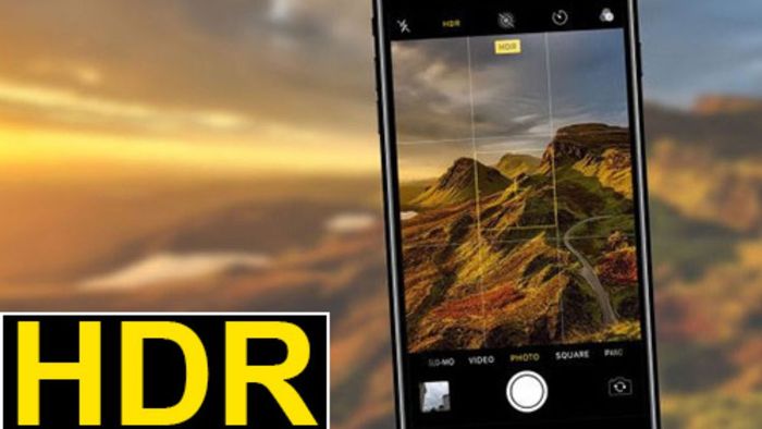 Mẹo để chụp ảnh HDR đẹp trên điện thoại